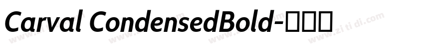 Carval CondensedBold字体转换 Carval CondensedBold字体转换